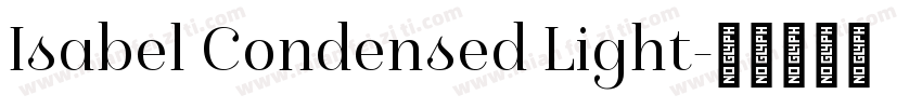 Isabel Condensed Light字体转换